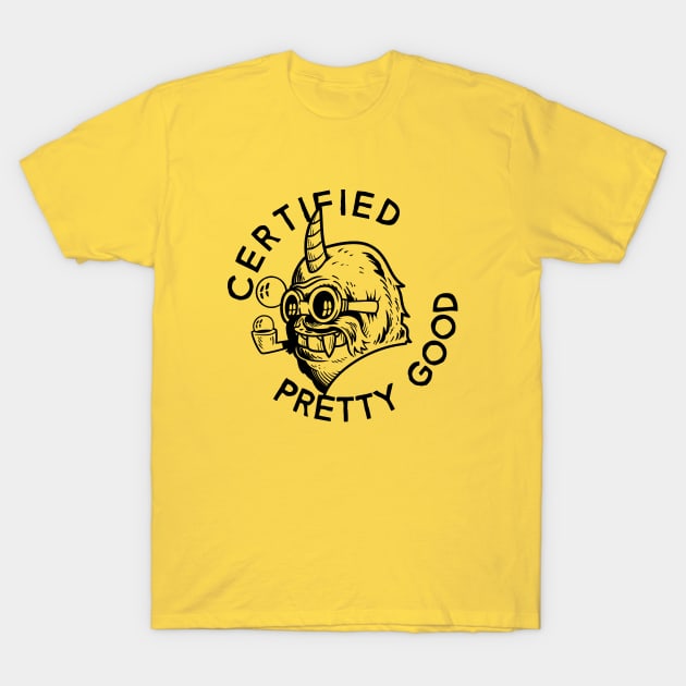 Certified Pretty Good - yeticorn T-Shirt by GiMETZCO!